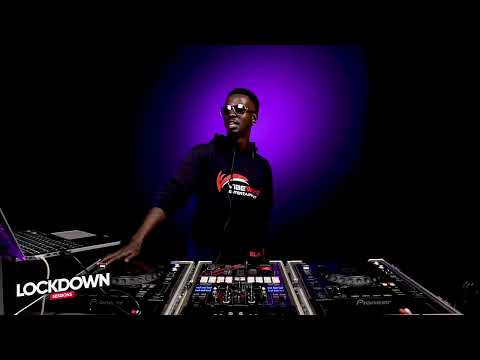 The Lockdown Sessions Ft  Dj Blaxe