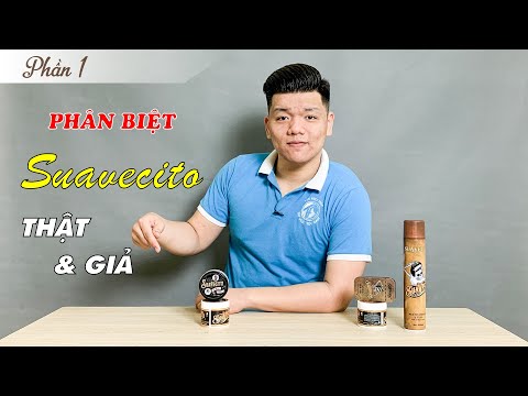 SUAVECITO POMADE - Phân biệt Suavecito Firme Hold Fake and Real, Sáp, gôm xịt tóc Suavecito Pomada?