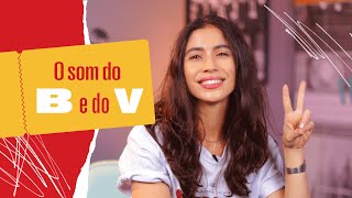 Como pronunciar o B e o V em espanhol?