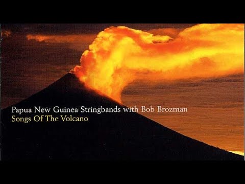 Papua New Guinea Stringbands with Bob Brozman - "Songs of The Volcano" (Making Of)