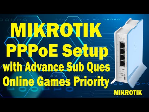 Mikrotik PPPoE Setup with Advance Sub Ques and Online Games Priority