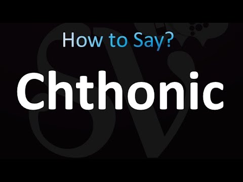 How to Pronounce Chthonic (correctly!)