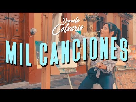 Daniela Calvario - Mil Canciones (Video Oficial)