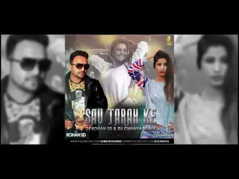 Sau Tarah Ke - Dishoom - DJ Rohan SD & DJ Chhaya Remix