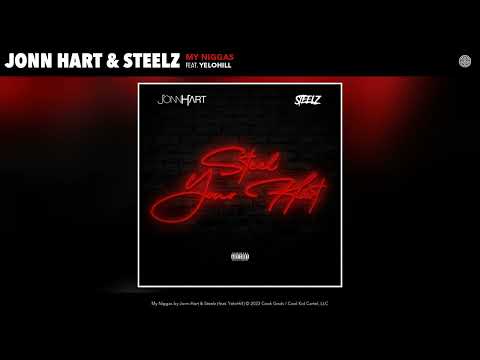 Jonn Hart & Steelz - My Niggas (Official Audio) (feat. YeloHill)