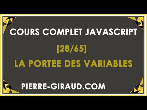 COURS COMPLET JAVASCRIPT 28 65 La portée en JavaScript
