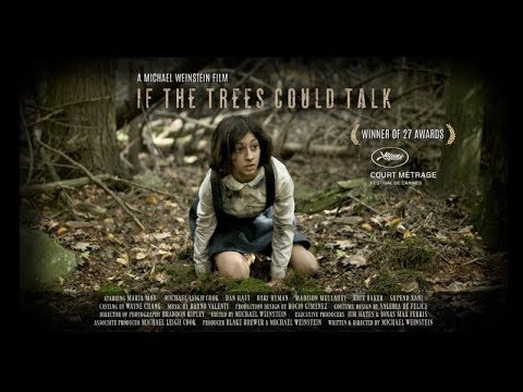 Award Winning Film "If The Trees Could Talk" Trailer