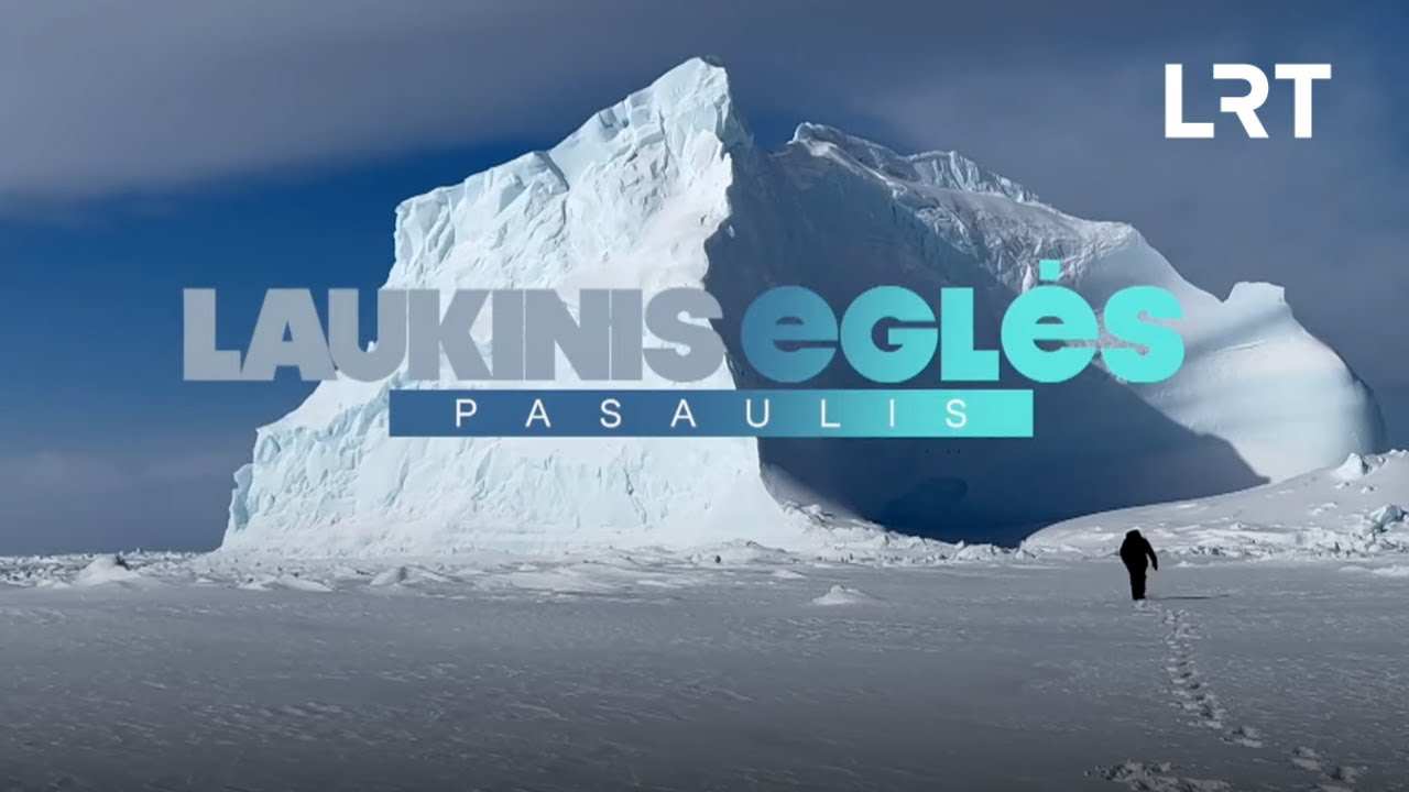 Laukinis Eglės pasaulis. Didžiųjų lokių ir ledkalnių galybę pajutusi Eglė