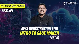 AWS SageMaker Setup Tutorial | Cloud ML Made Easy | Module 06 | Part-01