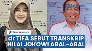Unggah Foto Dokumen Jokowi, dr Tifa Sebut Transkrip Nilai Eks Presiden Amburadul Nilai Abal-abal