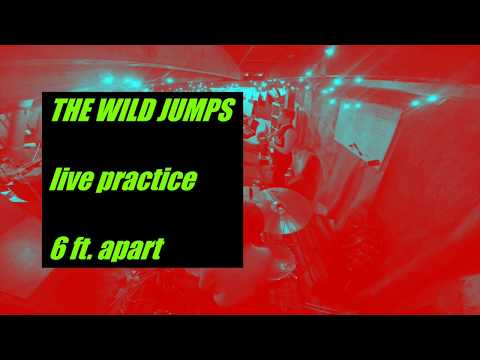 The Wild Jumps - Live Lockdown Practice (6 ft. apart)