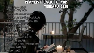 Download lagu Playlist Lagu K-Pop Terbaru 2025..... BlackPink dan SM 💚  mp3