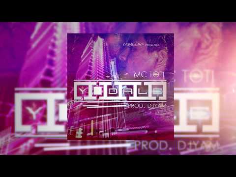 Y Dale Mmm ! - MC Toti  (Prod. DJYam) YamCorp