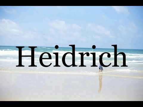 How To Pronounce Heidrich🌈🌈🌈🌈🌈🌈Pronunciation Of Heidrich