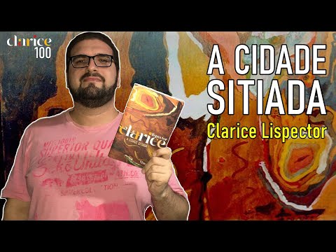 RESENHA | A Cidade Sitiada, de Clarice Lispector #Clarice100