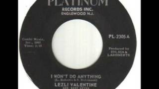 Lezli Valentine I Won't Do Anything