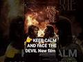 KEEP CALM AND FACE THE DEVIL New Film Hollywood Shorts Shortvideo Trendingshorts Movie