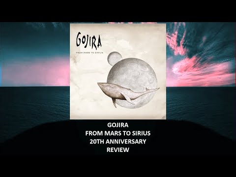 Gojira - From Mars To Sirius 20th anniversary REVIEW