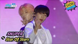 [HOT] SNUPER - The Star Of Stars, 스누퍼 - 유성 Show Music core 20170729