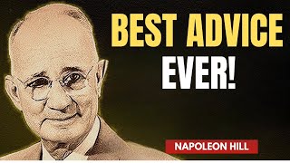 Best Advice You’ll Ever HEAR | Napoleon Hill Motivation