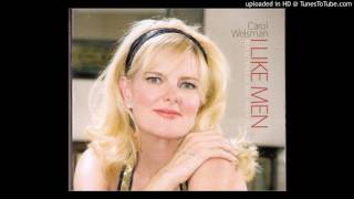 Carol Welsman - I like Men - Do I love you