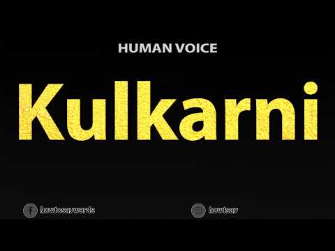 How To Pronounce Kulkarni