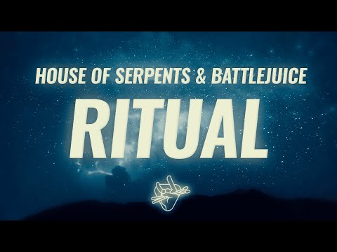 House Of Serpents & Battlejuice - Ritual (Lyrics)