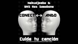 Haikudjemba & GNS Ras Sawabona - Cuida tu canción (Conectando. Volumen 1)