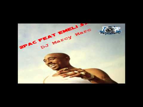 2Pac - My Kind Of Love Ft Emeli Sandé (DJ Marcy Marc Remix)