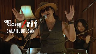 Download lagu GET CLOSER with /rif - SALAH JURUSAN mp3