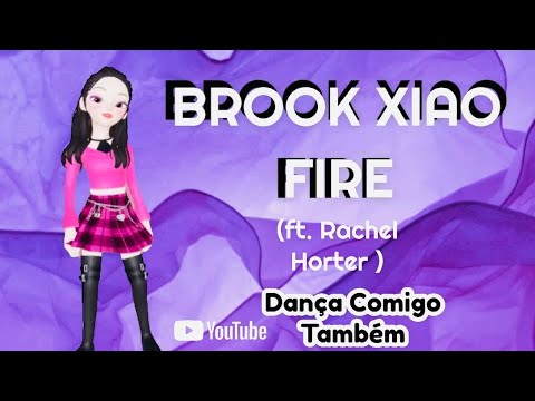 Brook Xiao - Fire ft. Rachel Horter #music #dance