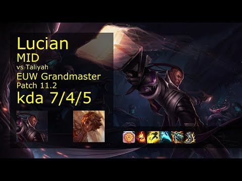 Lucian vs Taliyah Mid - EUW Grandmaster 7/4/5 Patch 11.2 Gameplay