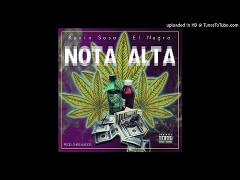 Kevin Sosa El Negro - "Nota Alta" (Prod. Chris Maejor)