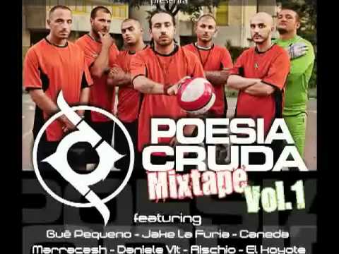 POESIA CRUDA mixtape - COME N GET IT ( Corrado - La Melodia - Luche' )