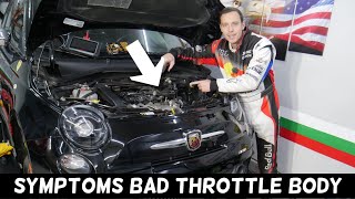 FIAT 500 SYMPTOMS OF BAD THROTTLE BODY, FIAT 500 ABARTH THROTTLE BODY