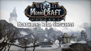 World of Morrocraft - Northrend Beta Release Showcase