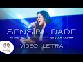 Stella Laura | Sensibilidade [Vídeo Letra]