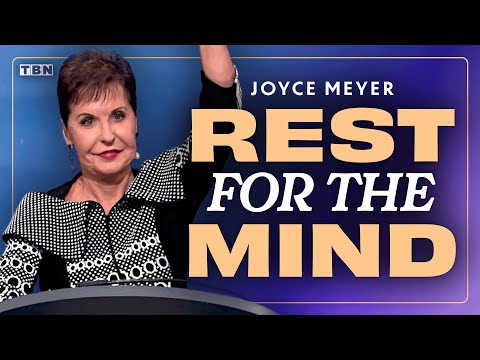 Joyce Meyer: How You Can Enter the REST of God and Live an ABUNDANT Life | TBN