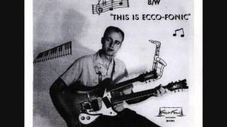 Deke Dickerson - This is Ecco-Fonic