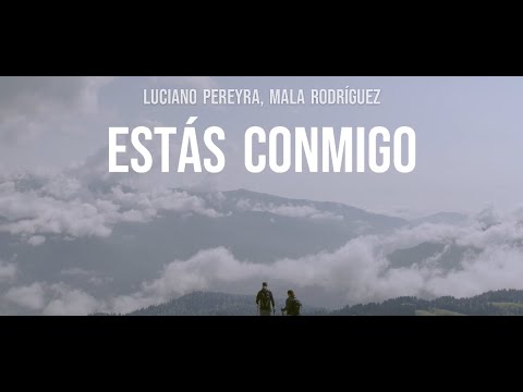 Luciano Pereyra, Mala Rodríguez - Estás Conmigo - Letra