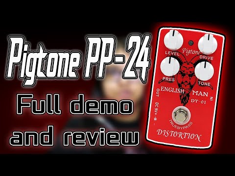 Pigtone PP-24 English Man Distortion [FULL DEMO AND REVIEW] - Budget british distortion