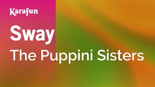 Sway - The Puppini Sisters | Karaoke Version | KaraFun