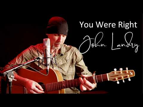 John Landry - You Were Right