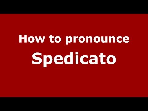 How to pronounce Spedicato (Italian/Italy) - PronounceNames.com