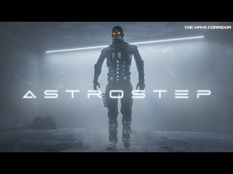 B3Xray - Astrostep (The Wave Corridor)