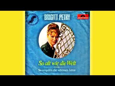 Brigitt Petry - So alt wie die Welt 1966