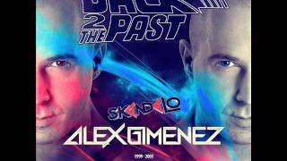 Dj Alex Gimenez Back 2 The Past Remember Skandalo 20 2 2016