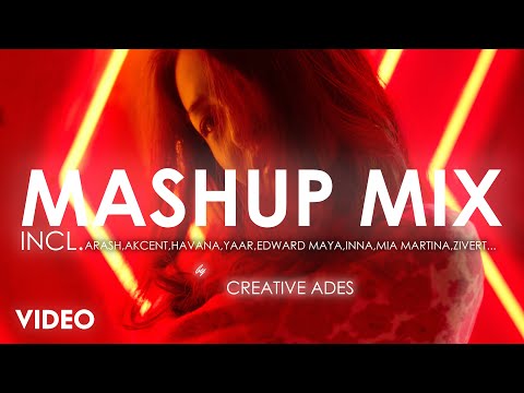 MASHUP/MIX ''EP.6'' ALL STARS🌟 by Creative Ades | Incl. Havana, Arash, Inna,  ...