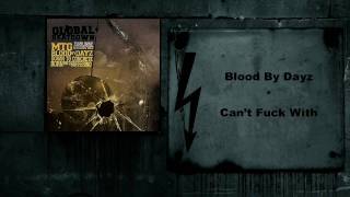 Blood By Dayz - Can't Fuck With