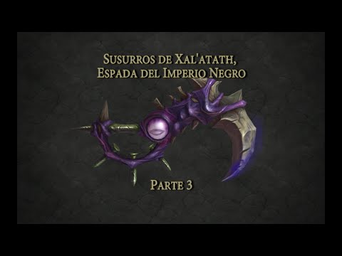 Susurros de Xal'atath, Espada del Imperio Negro - Español Latino - Parte 3